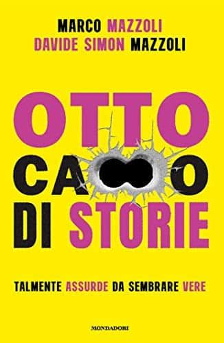 Otto ca**o di storie